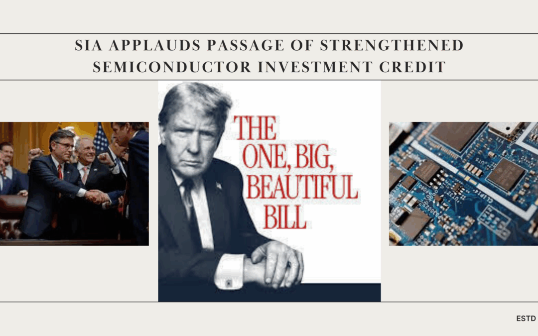 Trump Approves One Beautiful Bill, Delivering Major Chip Industry Boost via Tax Credits and R&D Incentives
